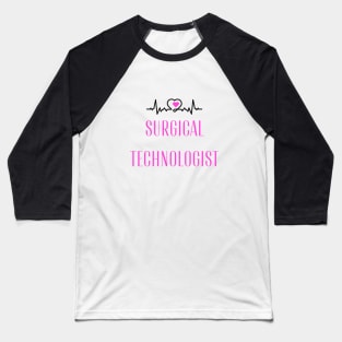 A Special Gift for a Surgical Technologist Baseball T-Shirt